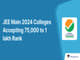 public/image/27-17:29-JEE Main 2024 Colleges Accepting 75,000 to 1 lakh Rank.jpeg